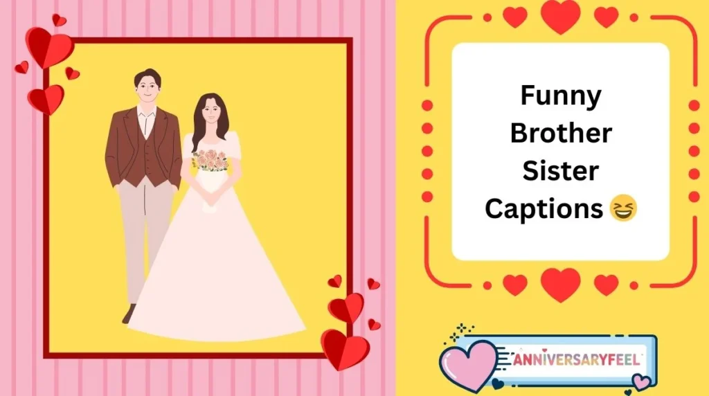 Funny Brother Sister Captions