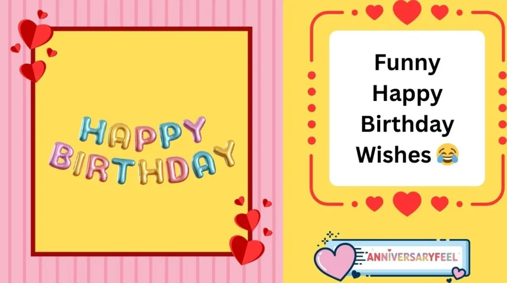Funny Happy Birthday Wishes