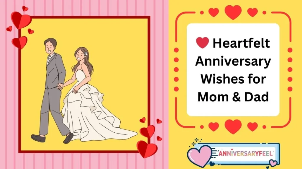 Heartfelt Anniversary Wishes for Mom & Dad