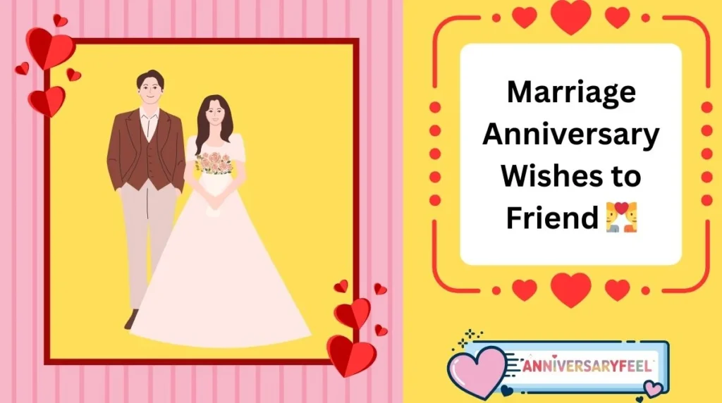 Marriage Anniversary Wishes to Friend