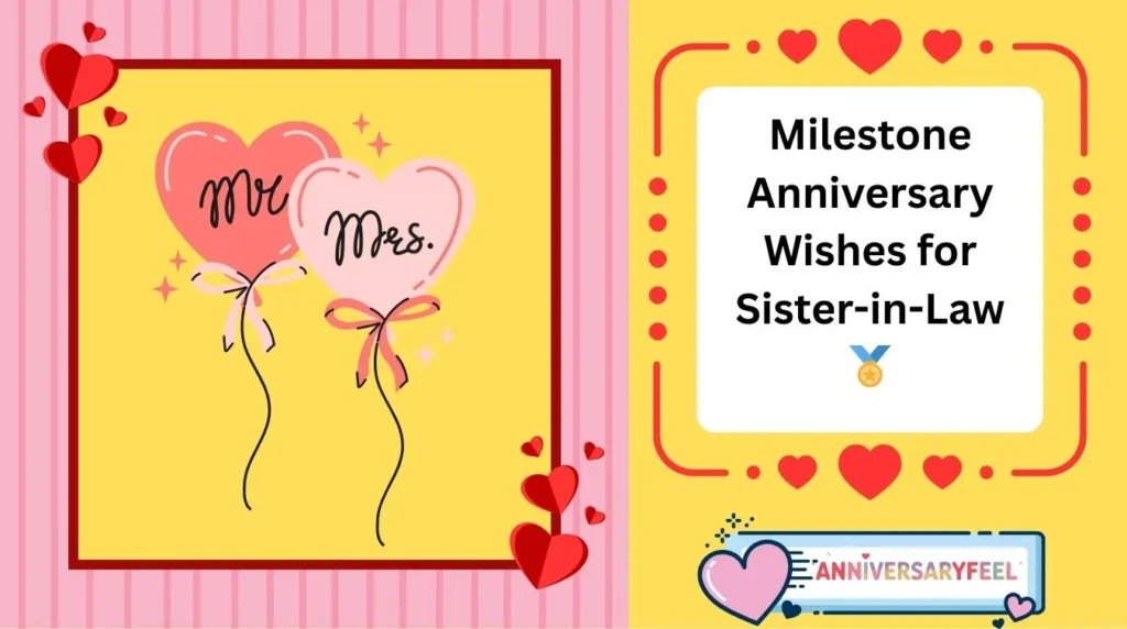 Milestone Anniversary Wishes for Sister-in-Law