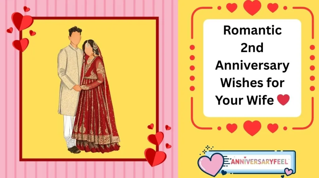 Romantic 2nd Anniversary Wishes for Your Wife