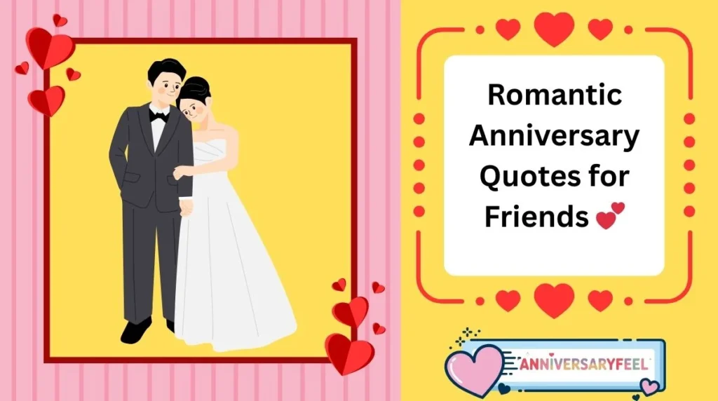 Romantic Anniversary Quotes for Friends