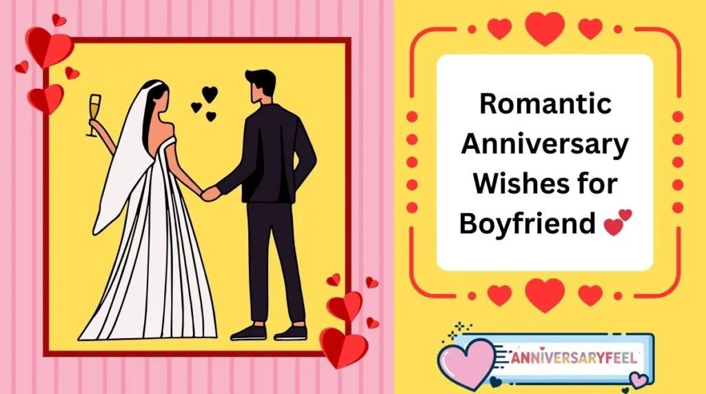 Romantic Anniversary Wishes for Boyfriend
