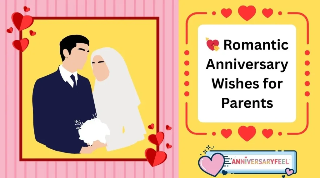 Romantic Anniversary Wishes for Parents