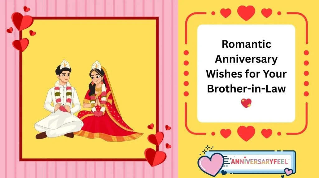 Romantic Anniversary Wishes for Your Brother-in-Law