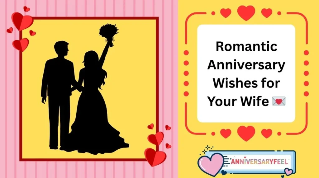 Romantic Anniversary Wishes for Your Wife
