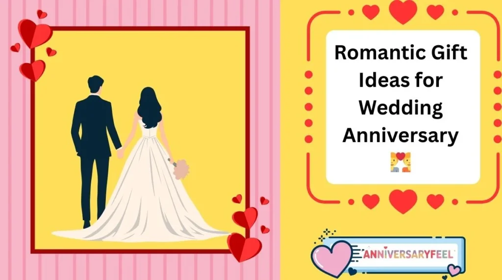 Romantic Gift Ideas for Wedding Anniversary