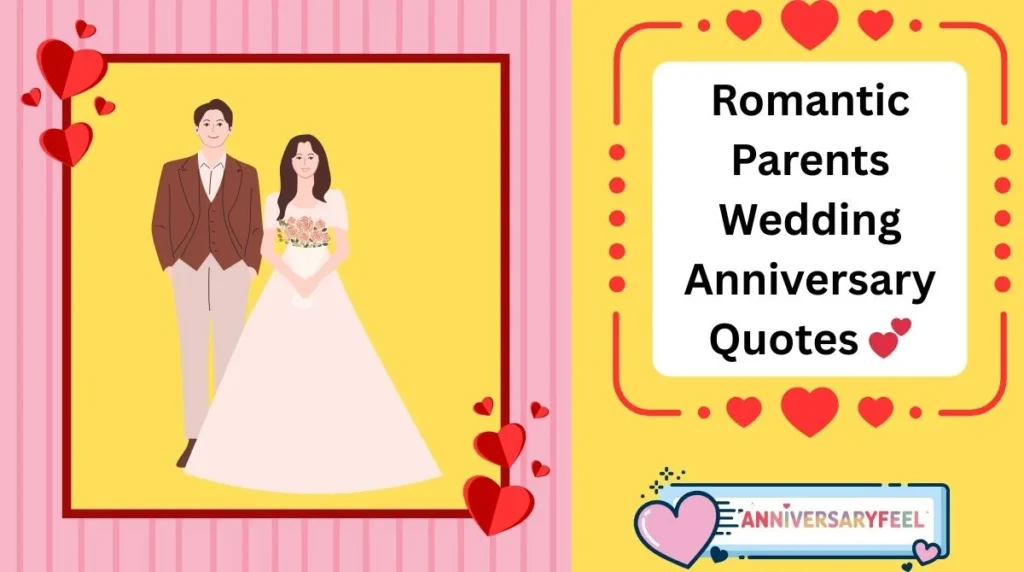 Romantic Parents Wedding Anniversary Quotes