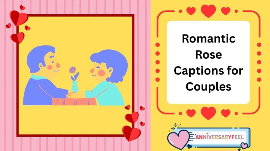 Romantic Rose Captions for Couples