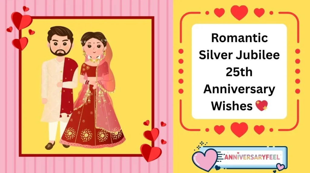 Romantic Silver Jubilee 25th Anniversary Wishes