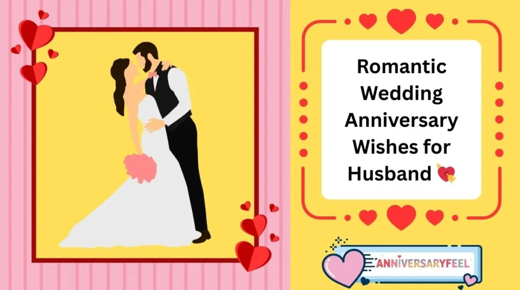 Romantic Wedding Anniversary Wishes for Husband