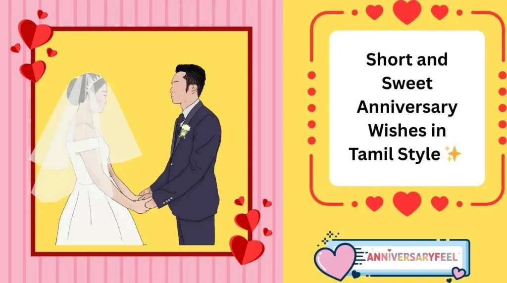 Short and Sweet Anniversary Wishes in Tamil Style