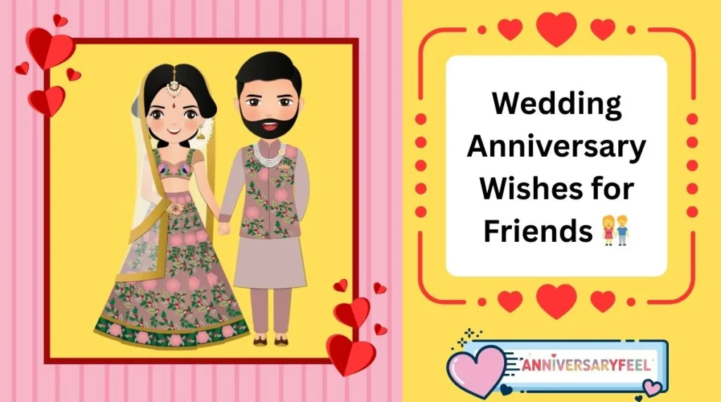 Wedding Anniversary Wishes for Friends