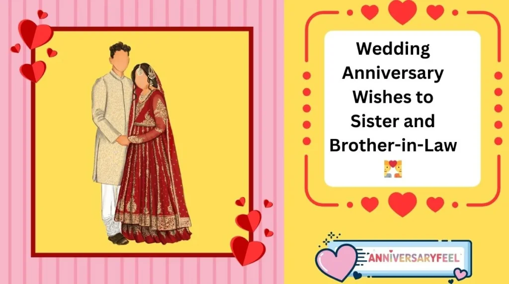 Wedding Anniversary Wishes to Sister and Brother-in-Law