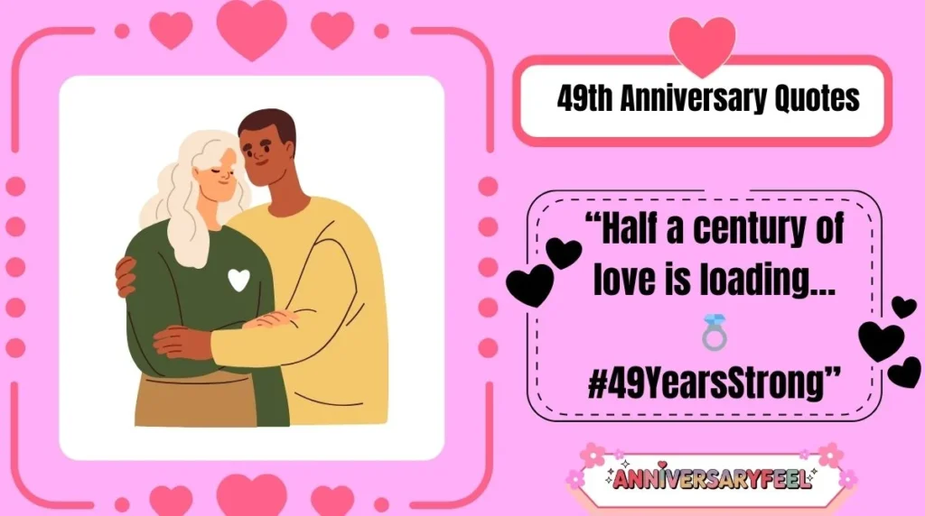 49th Anniversary Quotes
