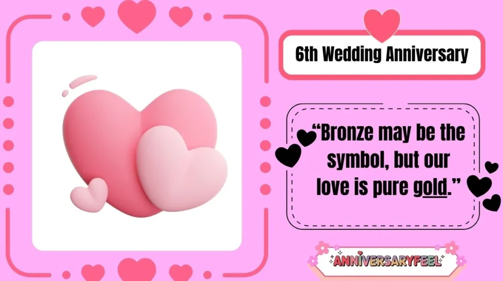 6th Wedding Anniversary