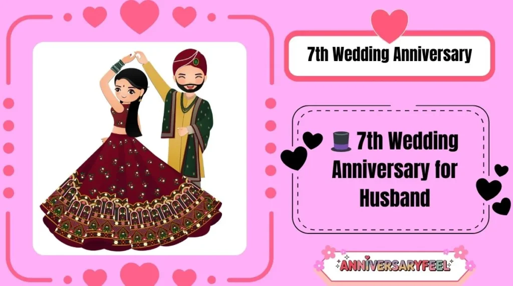 7th Wedding Anniversary