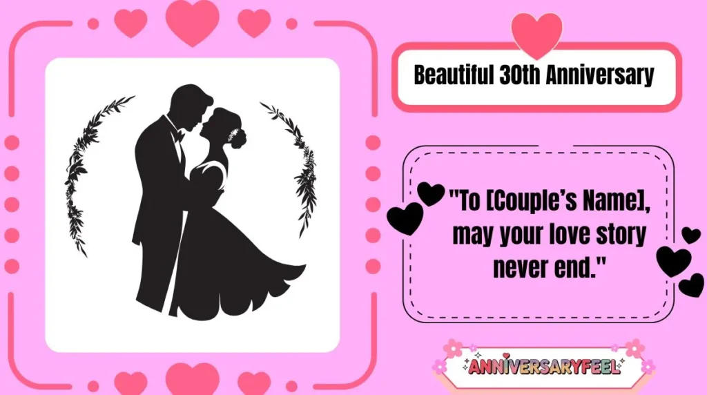 Beautiful 30th Anniversary