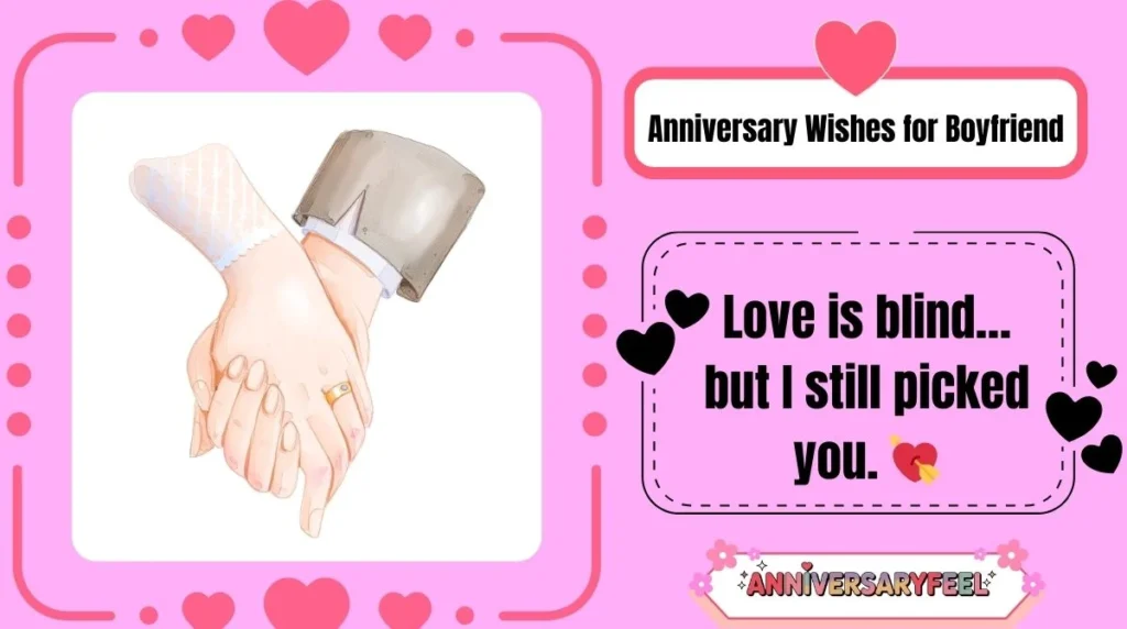 Anniversary Wishes for Boyfriend