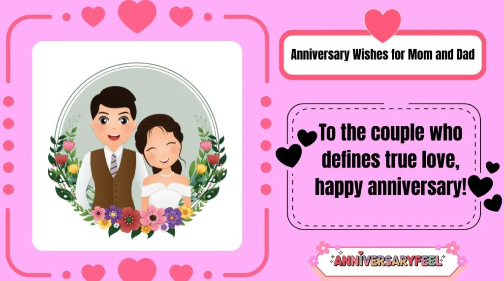 Anniversary Wishes for Mom and Dad