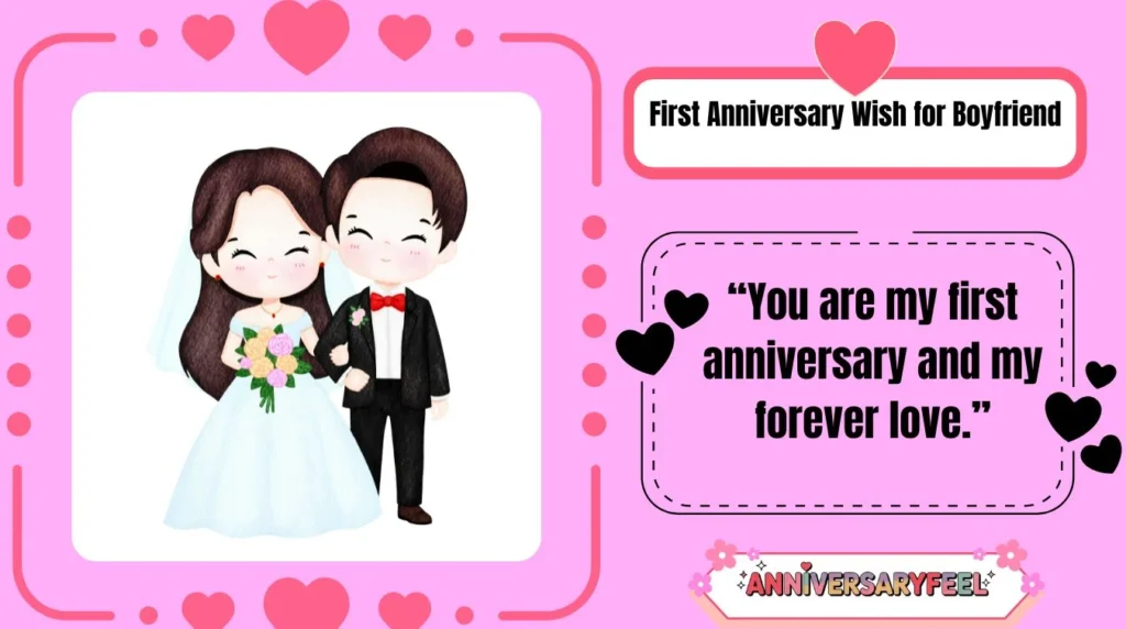 First Anniversary Wish for Boyfriend