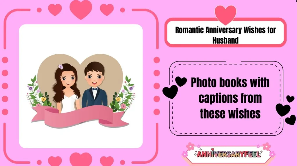 Romantic Anniversary Wishes for Husband