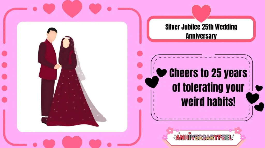 Silver Jubilee 25th Wedding Anniversary