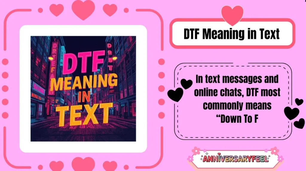 DTF Meaning in Text