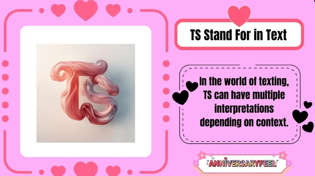 TS Stand For in Text